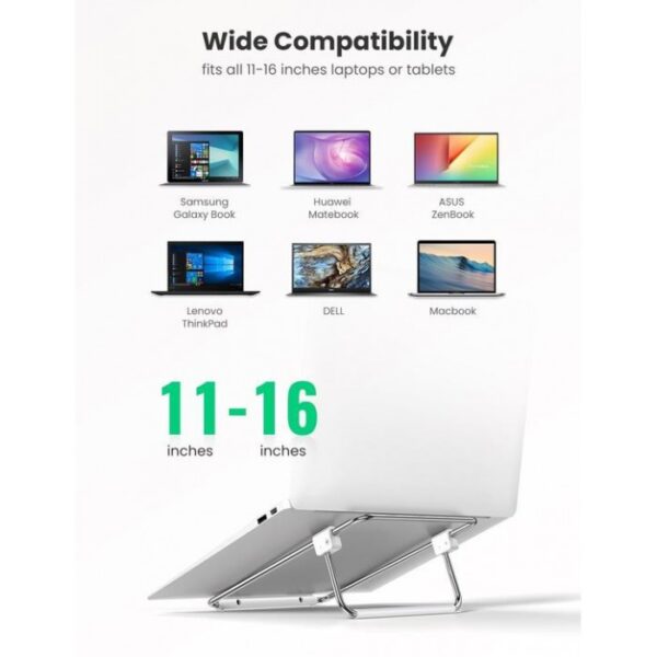 STAINLESS STEEL LAPTOP STAND, FOLDABLE & PORTABLE FROM 11 TO 16 INCH UGREEN - Image 7